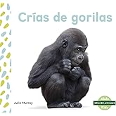 Crías de gorilas (Crías de Animales) (Spanish Edition)