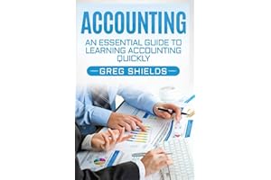 Accounting: An Essential Guide to Learning Accounting Quickly