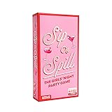 WHAT DO YOU MEME? Sip or Spill — The Girl's Night