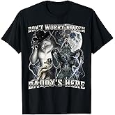 Don't Worry Kitten Daddy's Here T-Shirt