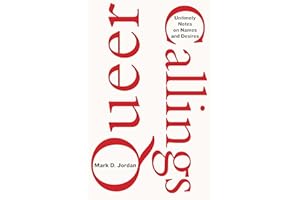 Queer Callings: Untimely Notes on Names and Desires