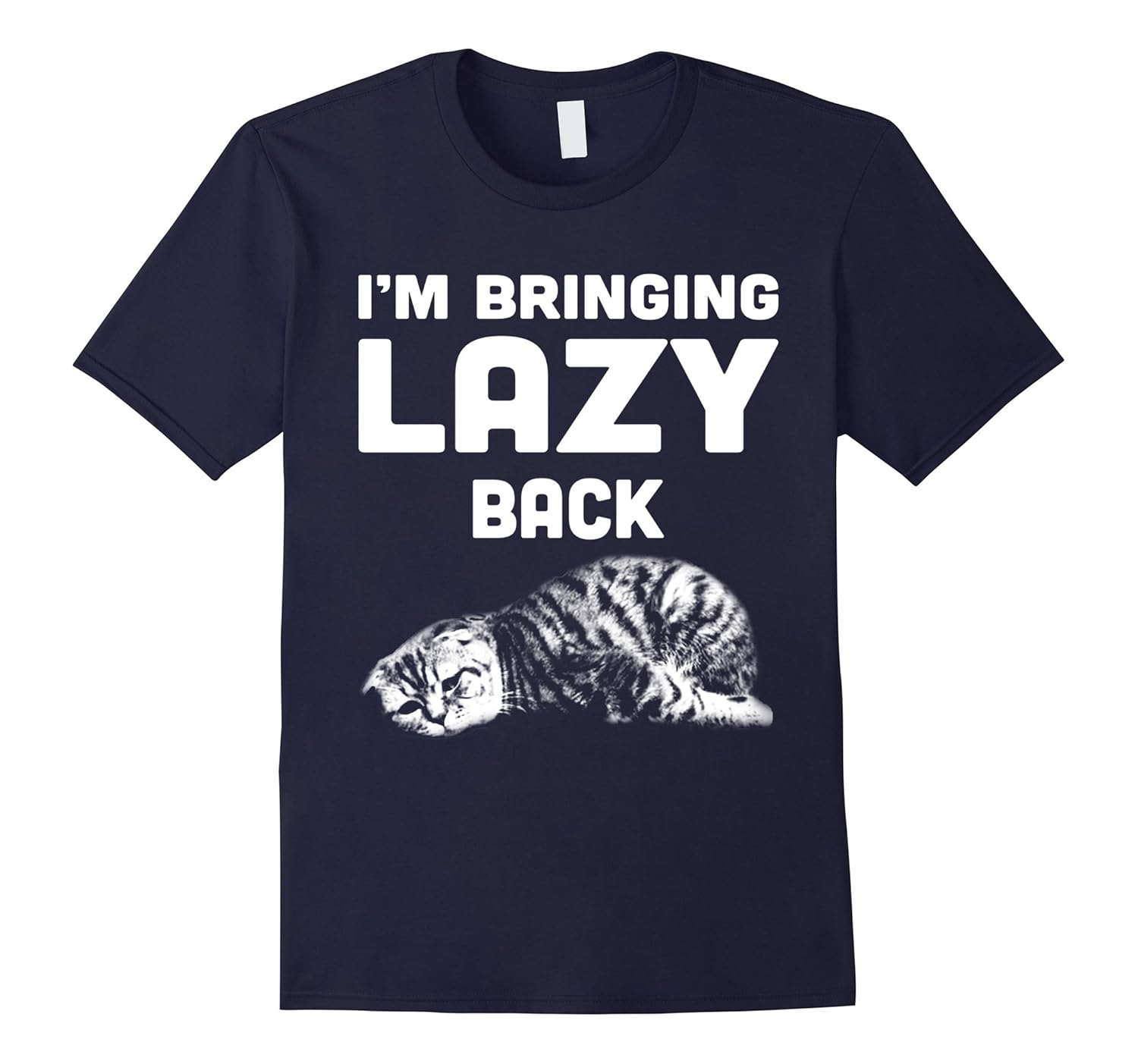 I'm Bringing Lazy Back T-Shirt-ANZ