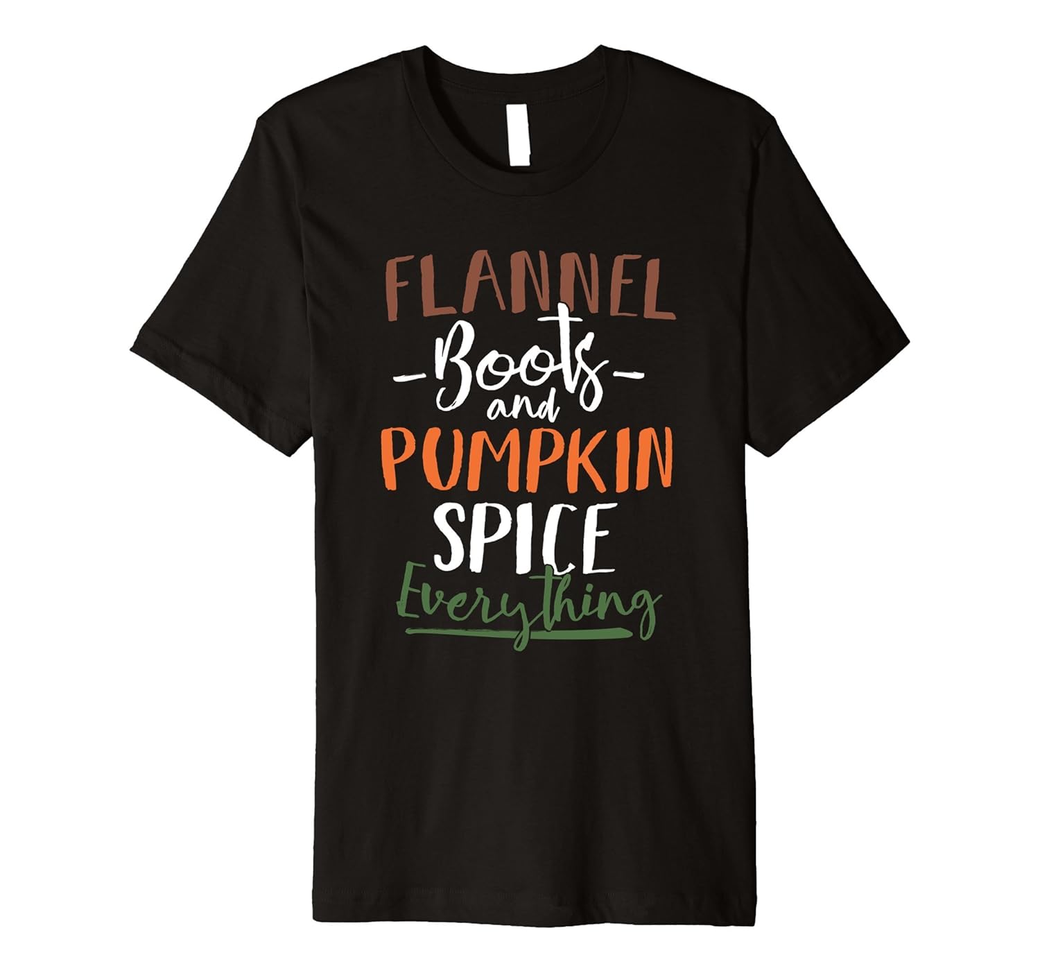 Flannel Boots and Pumpkin Spice Everything T-Shirt - Autumn- TPT