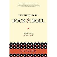 The Rolling Stone Illustrated History of Rock and Roll: The