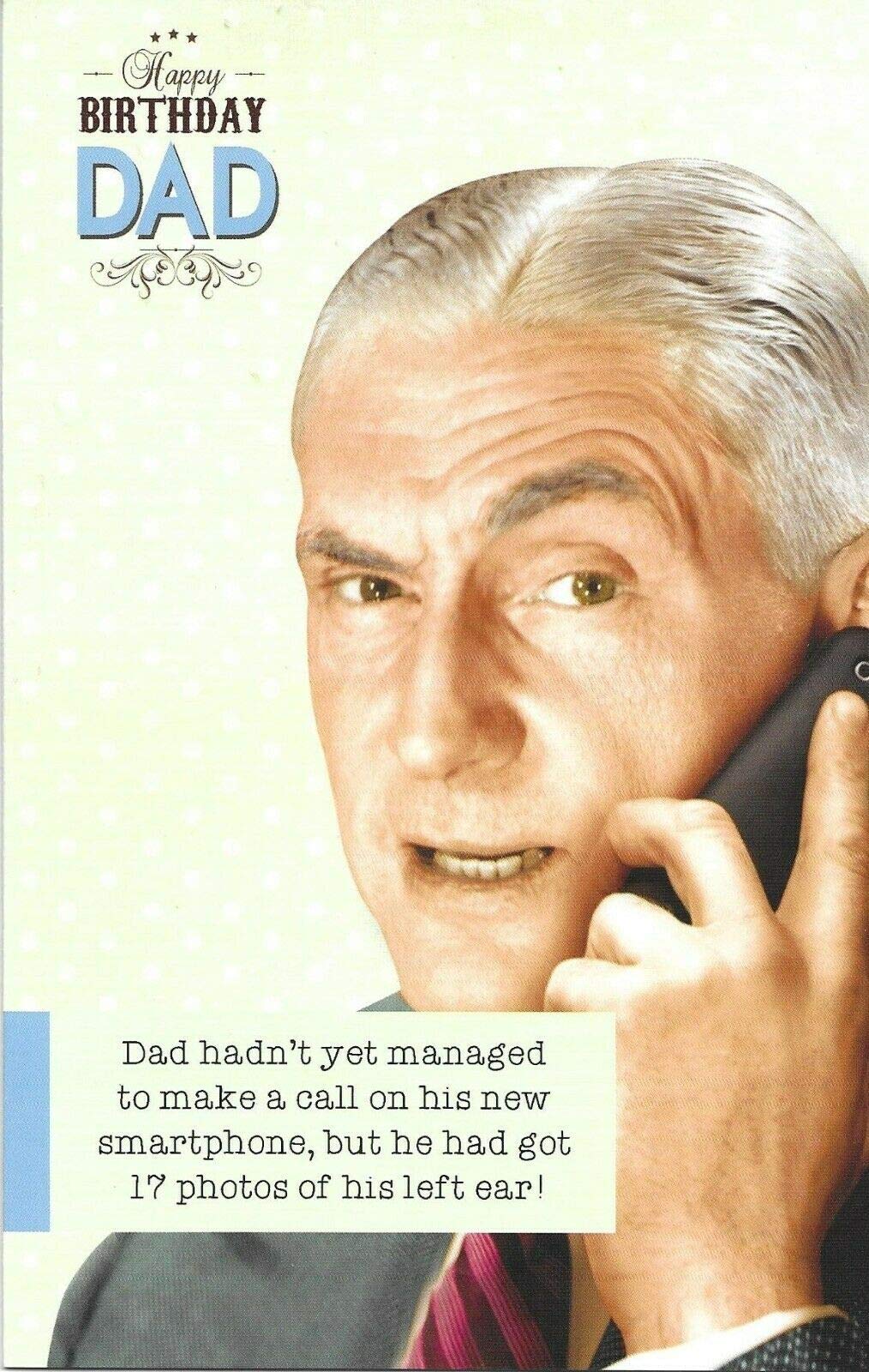 Ladies Who Lunch Funny Dad Birthday Card, Birthday Card, Dad Hadn't Yet Managed to Make a Call on his New Smartphone!…. Multi-Coloured