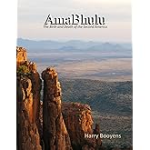 AmaBhulu - The Birth and Death of the Second America