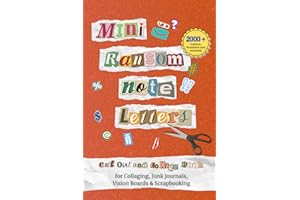 MIni Ransom Note Letters: 2000+ Cut-Out Alphabet Letters, Numbers & Symbols for Collage, Scrapbooking & Journaling (6"×9" Portable Edition): Smaller, ... and On-the-Go Creativity (Collage Books)