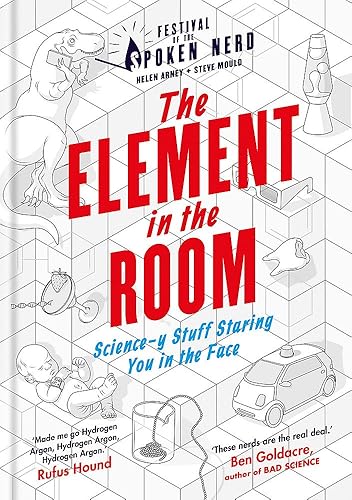 Download The Element in the Room: Science-y Stuff Staring You in the Face PDF