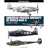 American Fighter Aircraft of World War II (Technical Guides)
