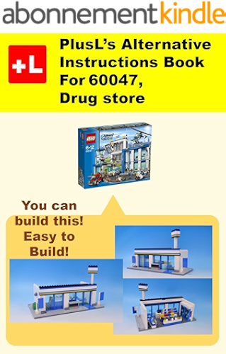 Download PlusL's Alternative Instruction For 60047,Drug store: You can build the Drug store out of your own bricks! (English Edition) PDF