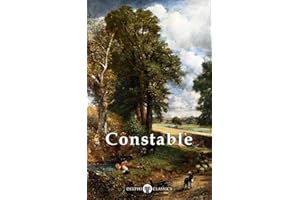 Delphi Collected Works of John Constable (Illustrated) (Masters of Art Book 17)