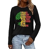 TIEEI Black History Shirts for Women Black History Month Long Sleeve T-Shirt African American Tee Tops