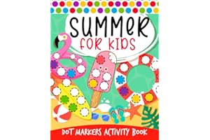 Summer Dot Markers Activity Book: A Kids Day At The Beach, Summer Vocabulary Vacation Beach Theme Do A Dot Coloring Book Art 