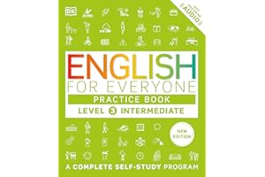 English for Everyone Practice Book Level 3 Intermediate: A Complete Self-Study Program