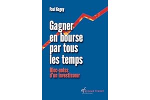 Gagner en bourse par tous les temps: Bloc-notes d'un investisseur (French Edition)