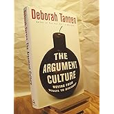 The Argument Culture: Moving from Debate to Dialogue
