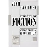 The Art of Fiction: Notes on Craft for Young Writers