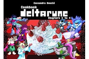Deltarune Cookbook (Chapters 1 & 4)
