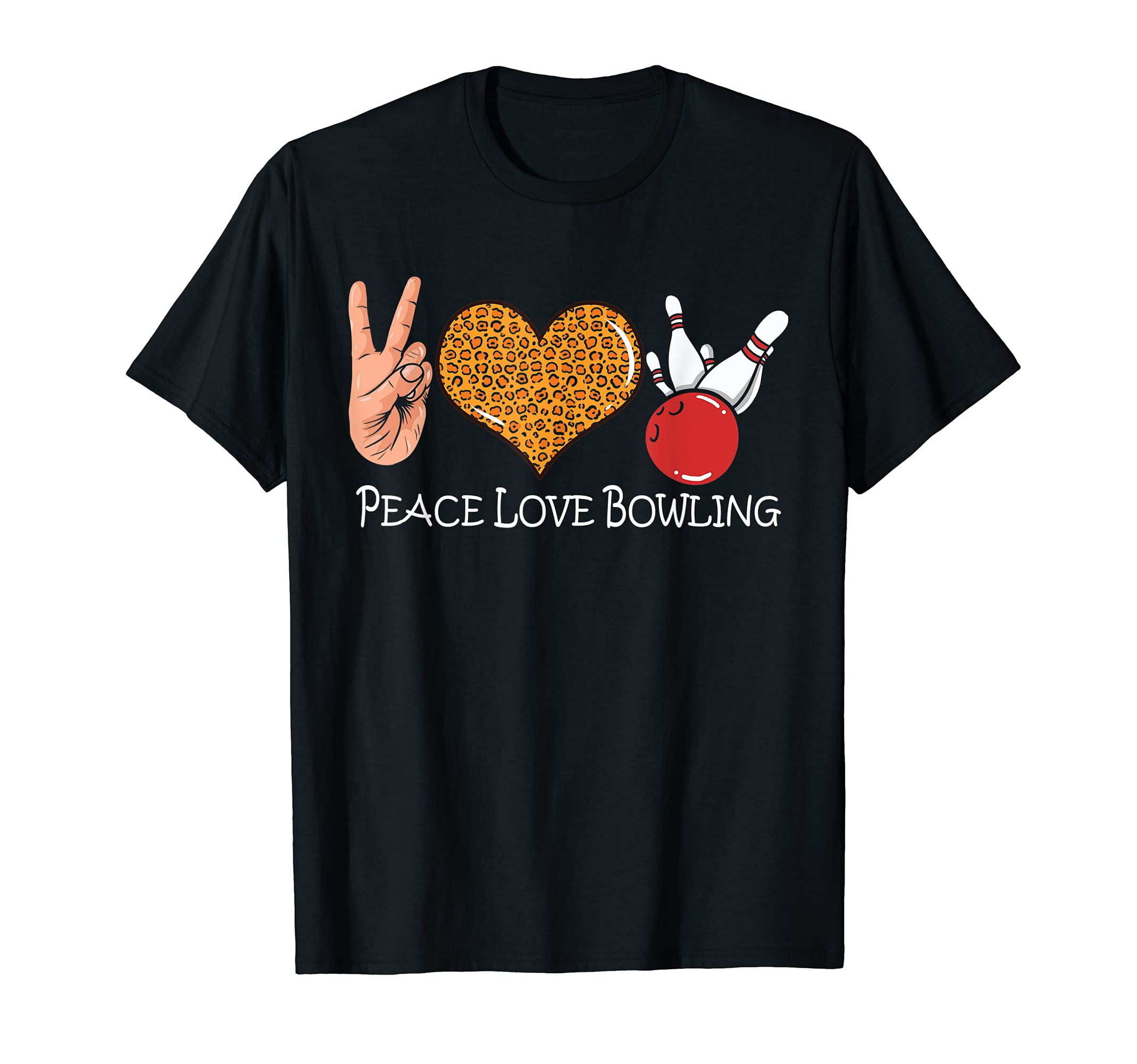 Cute Bowling Peace Love - Peace Love Bowling T-Shirt