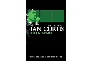 The Life of Ian Curtis: Torn Apart