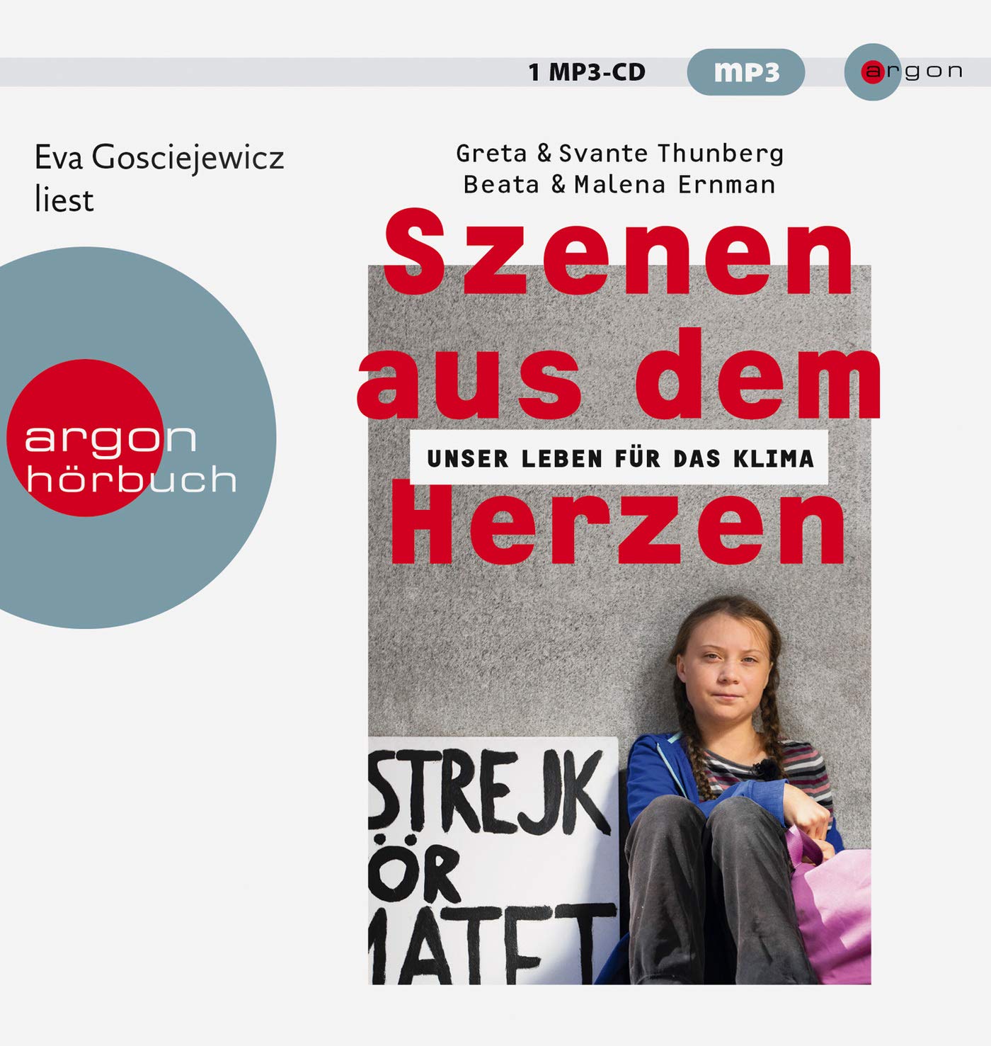 Szenen Aus Dem Herzen Unser Leben Fur Das Klima Thunberg Greta Thunberg Svante Ernman Beata Ernman Malena Gosciejewicz Eva Ackermann Ulla Kunter Gesa Pluschkat Stefan Amazon De Bucher