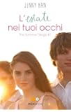 L'estate nei tuoi occhi. The summer trilogy: 1