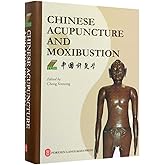 Chinese Acupuncture and Moxibustion (4th Edition, First Printing, October 2019)