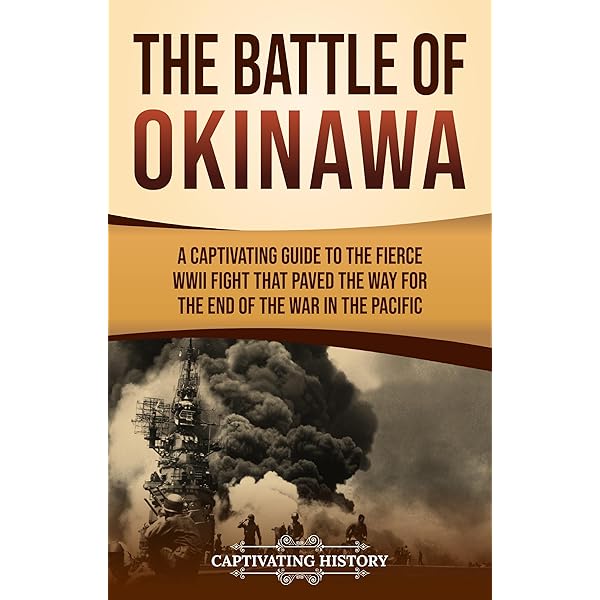 Amazon.com: Battle of Okinawa - World War II: A History from