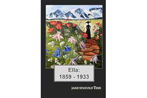 Ella: 1859 -1933