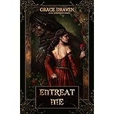 Entreat Me