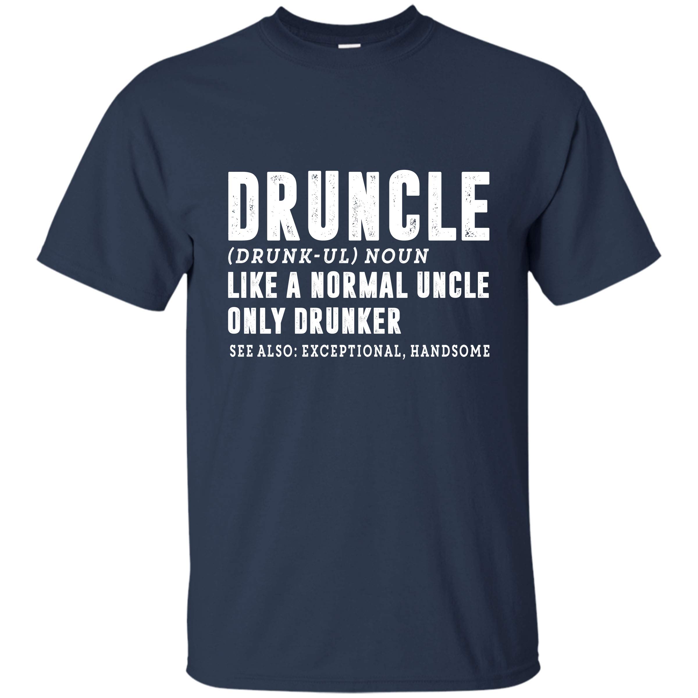Coincard Defination T-shirt Druncle Like A Uncle Only Drunker Tshirt