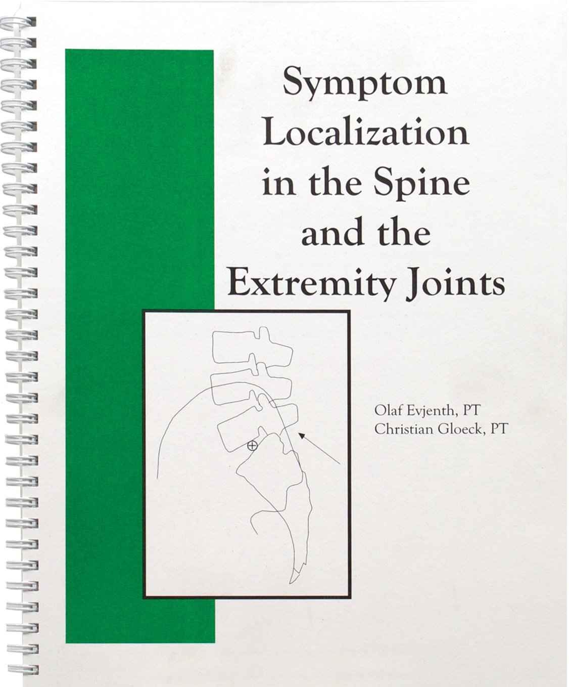 Symptom Localization in the Spine and in the Extremity Joints (8675)  Spiral-bound – November 1, 2006