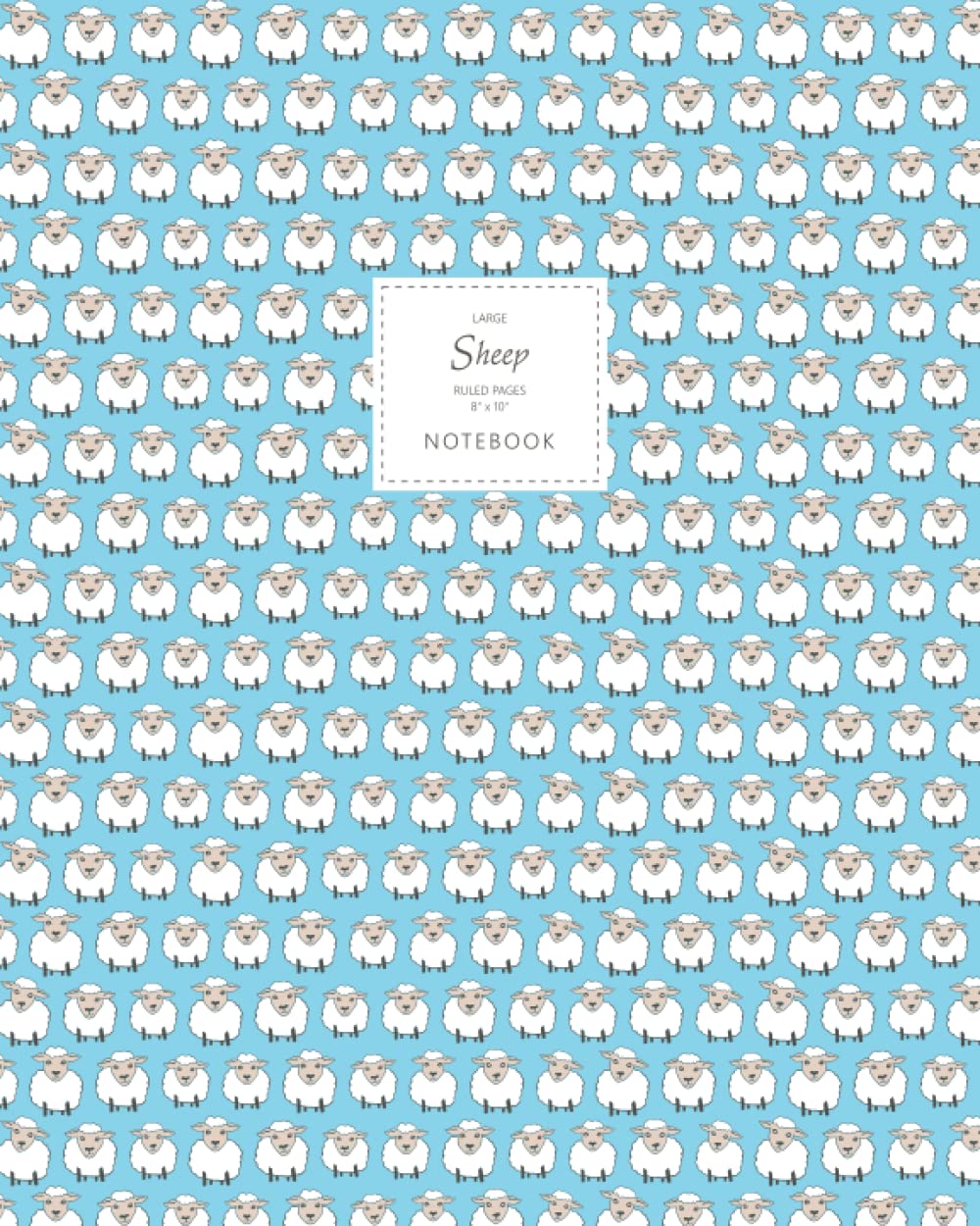 Sheep Notebook - Ruled Pages - 8x10 - Large: (Blue Edition) Fun notebook 192 ruled/lined pages (8x10 inches / 20.3x25.4 cm / Large Jotter)