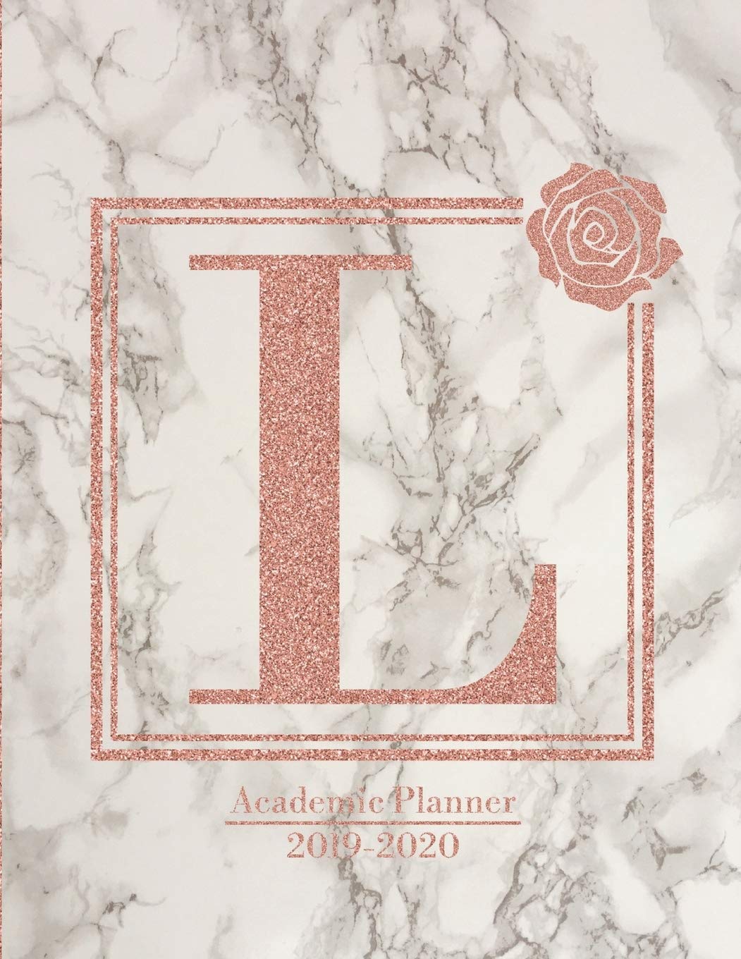 Academic Planner 2019 2020 Letter L Rose Gold Marble Print Academic Monogram Planner July 2019 To June 2020 Glitter Initial Calendar Diary Planners Stylish Monogram 9781688225558 Amazon Com Books