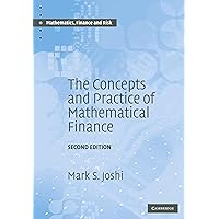 The Concepts and Practice of Mathematical Finance (Mathematics, Finance and Risk, Series Number 8)