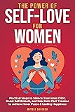 The Power of Self-Love for Women: Practical Steps