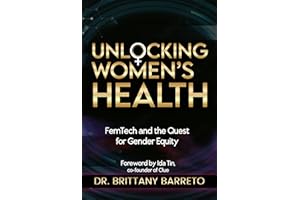 Unlocking Women's Health: FemTech and the Quest for Gender Equity