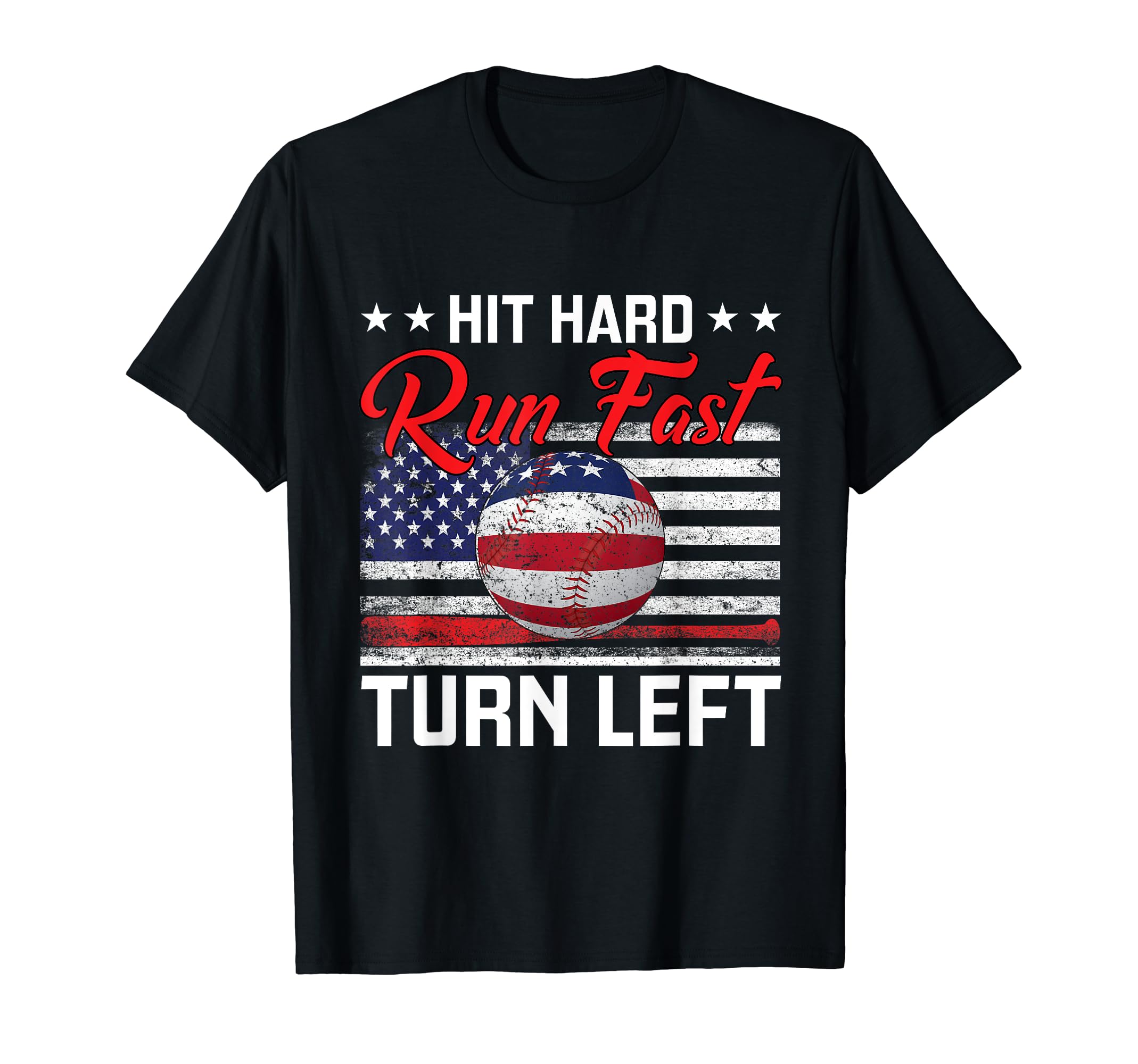 Hit Hard Run Fast Turn Left Baseball Player American Flag T-Shirt