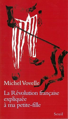 Download La Révolution française expliquée à ma petite-fille PDF