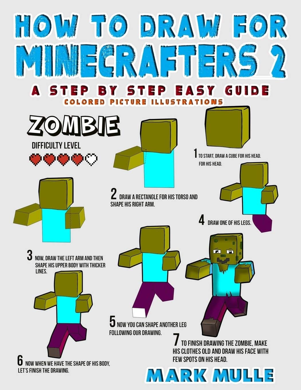 Amazing How To Draw Minecraft Zombie Step By Step  Don t miss out 