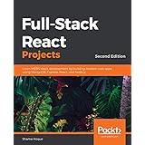 Full-Stack React Projects: Learn MERN stack development by building modern web apps using MongoDB, Express, React, and Node.j
