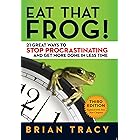 Eat That Frog!: 21 Great Ways to Stop Procrastinating and Get More Done in Less Time