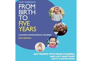 Mary Sheridan's From Birth to Five Years: Children's Developmental Progress