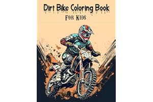 Dirt Bike Coloring Book for Kids: Over 50 Motocross Coloring Pages for Kids Ages 4-8