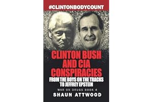 Clinton Bush and CIA Conspiracies: From The Boys on the Tracks to Jeffrey Epstein