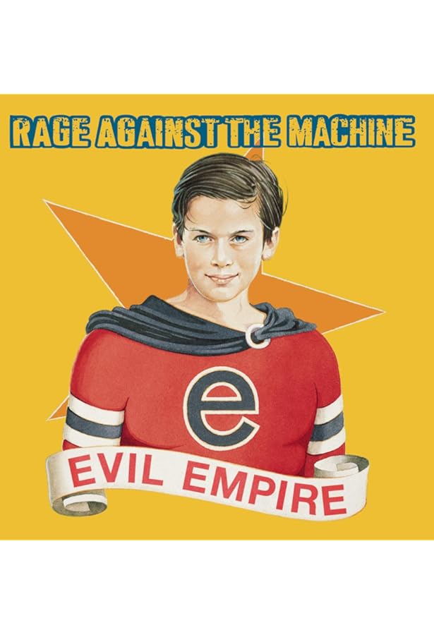 洋楽 Rage Against the Machine - Evil Empire Rage Against the Machine - Evil Empire - Amazon.com Music