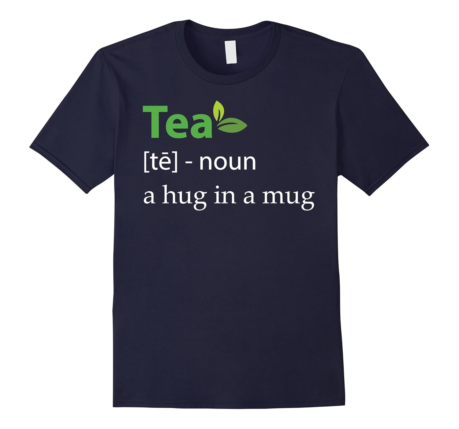 Tea A hug in a Mug t-shirt-FL