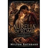 Aurelia of Rome: Aurelia of Rome