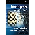 Intelligence: A Brief History