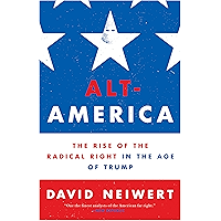 Alt-America: The Rise of the Radical Right in the Age of Trump book cover